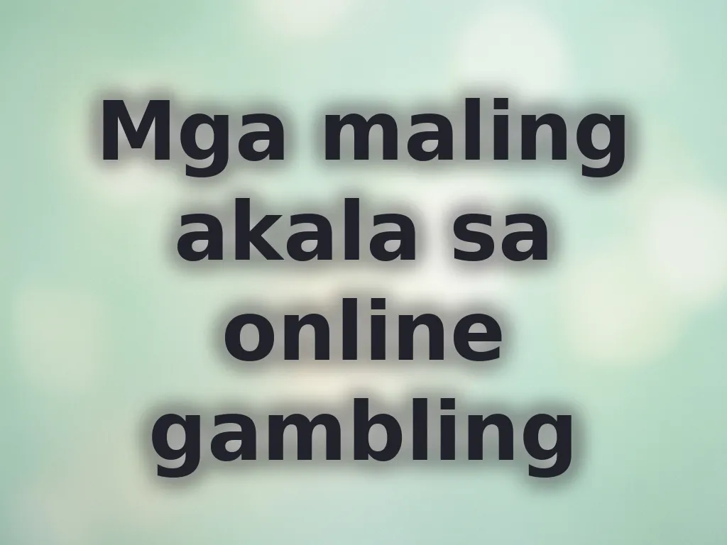 Mga maling akala sa online gambling
